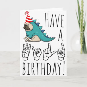 Have a Wild Birthday! – ASL Pug Party Card