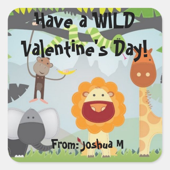 Have a WILD Valentine's Day Square Sticker (Front)