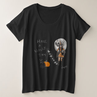Have  A Witchy Day Plus Size T-Shirt