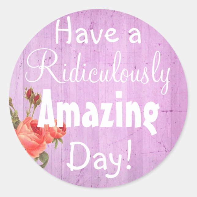Have an Amazing  Day Rustic Floral Purple Sticker (Front)
