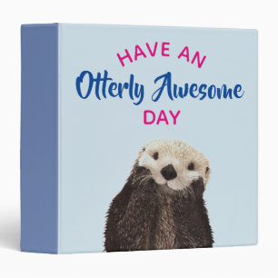 Have an Otterly Awesome Day Cute Otter Photo Binder