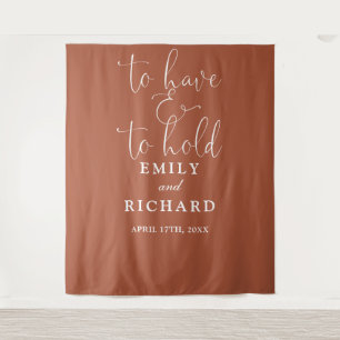 Have And To Hold Terracotta Wedding Photo Backdrop Tapestry