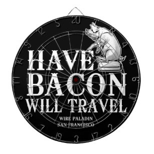 Have Bacon Will Travel Dartboard