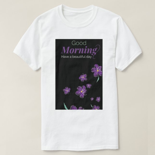 Have Beautiful Day. T-Shirt (Design Front)