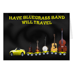 HAVE BLUEGRASS BAND-WILL TRAVEL-CARD