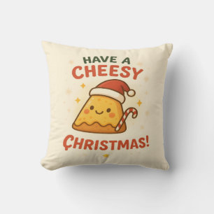 Have Cheesy Christmas Funny Pizza Lovers Christmas Throw Pillow