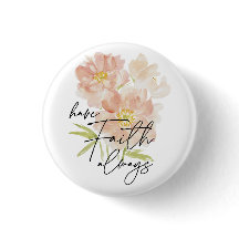 Have Faith always watercolor flower Christian 
