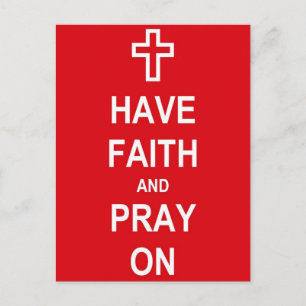 Have Faith And Pray On Postcard