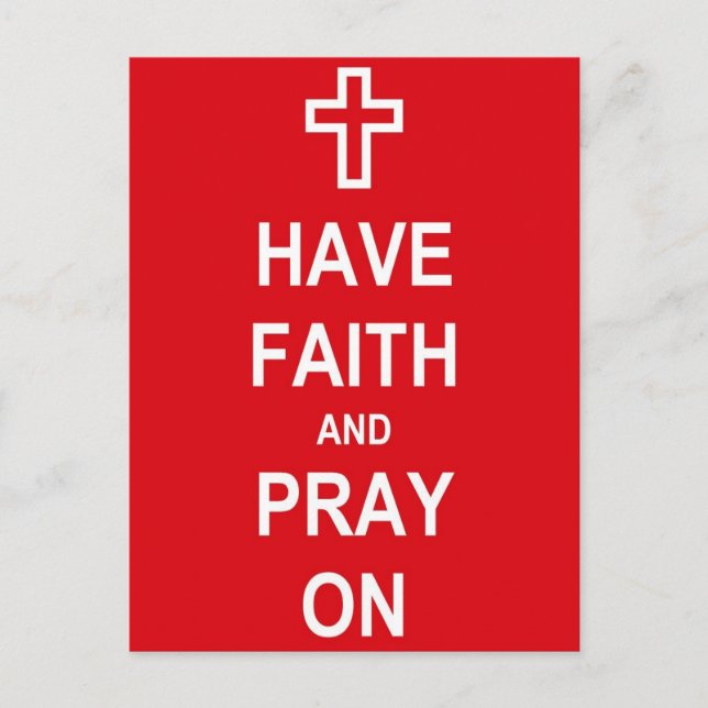 Have Faith And Pray On Postcard (Front)