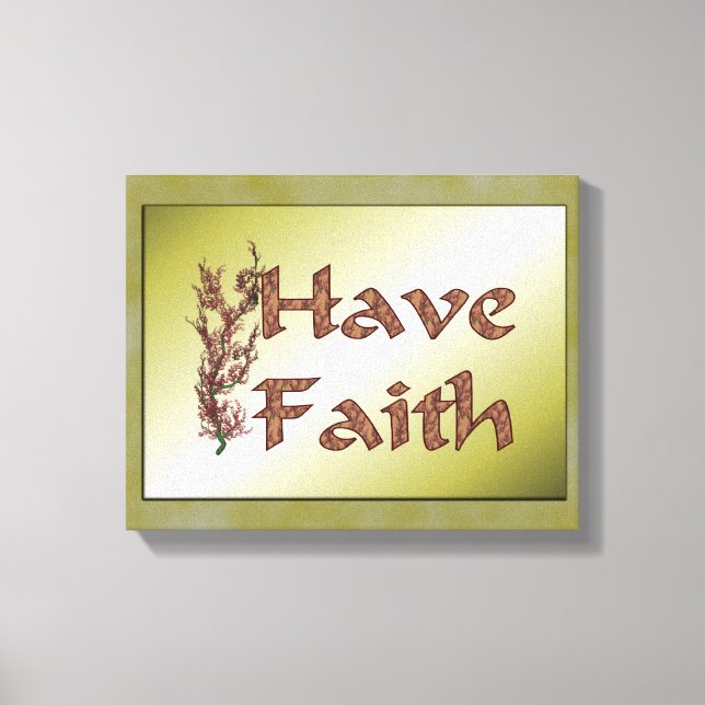 Have Faith Flowering Tree Inspirational Canvas Print (Front)