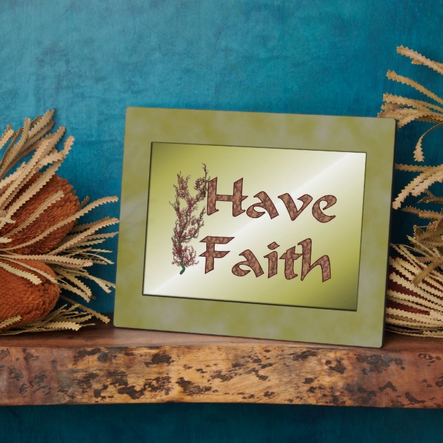 Have Faith Flowering Tree Inspirational Plaque (Side)