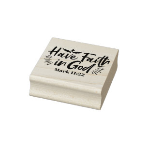 Have Faith in God Mark 11:22 Inspirational Quote Rubber Stamp