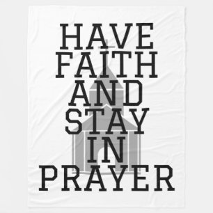 Have Faith In Prayer Bold Fleece Blanket