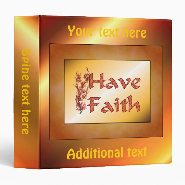 Have Faith Inspirational Personalized Binder (Front/Spine)