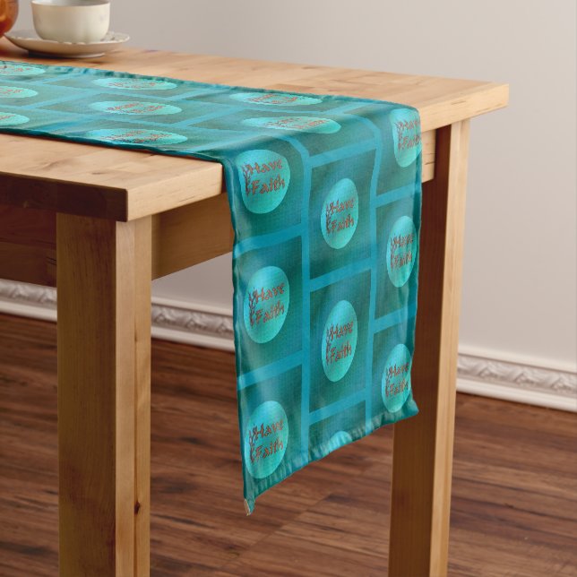 Have Faith Inspirational      Short Table Runner (In Situ)