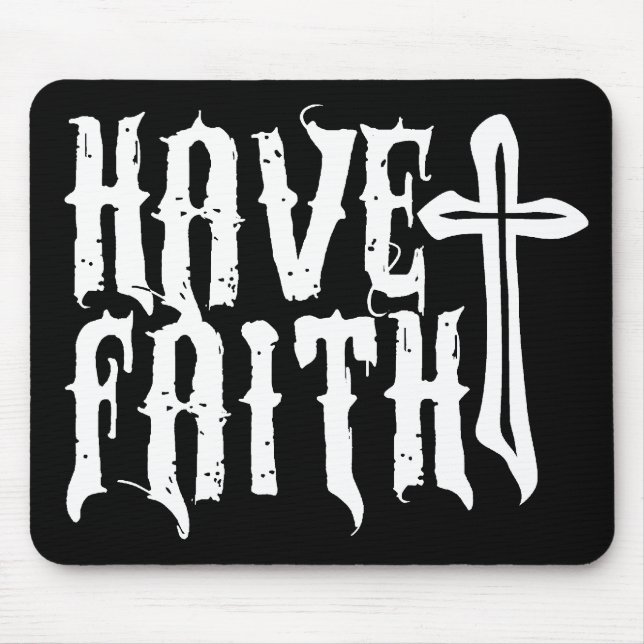 Have Faith Mouse Pad (Front)