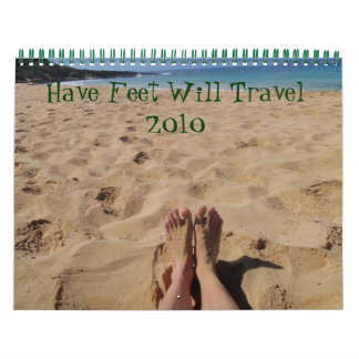 Have Feet Will Travel 2010 Calendar