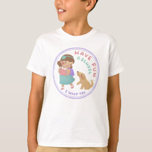 Have Fun at School Girl and Puppy T-Shirt