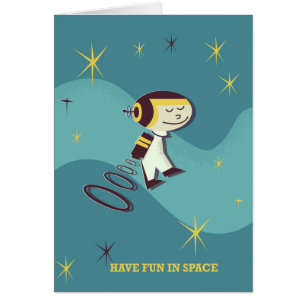 Have fun in Space.