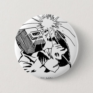 Have fun in your cubicle, I'll be welding! 2 Inch Round Button