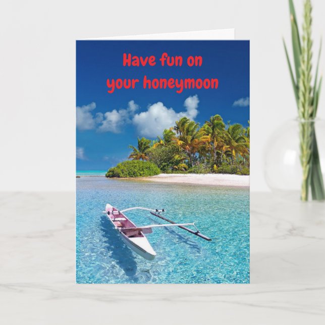Have fun on your honeymoon. card (Front)