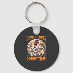 Have Funky Gourd Time Halloween Ghost Pumpkin_1 Keychain