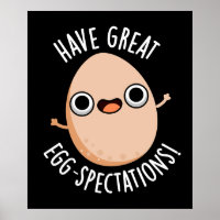 Have Great Egg-spectations Funny Egg Pun Dark BG