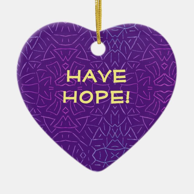 Have Hope!   Ceramic Ornament (Front)