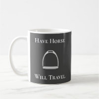 "Have Horse Will Travel" English Stirrup Iron Grey