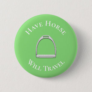 "Have Horse Will Travel" English Stirrup Lime 2 Inch Round Button