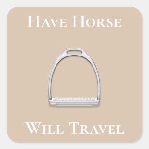 "Have Horse Will Travel" Stirrup Iron Beige Square Sticker