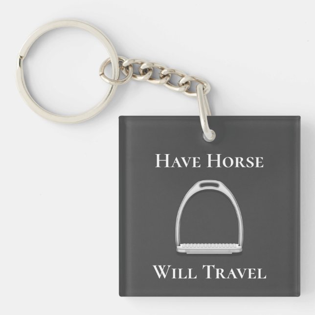 "Have Horse Will Travel" Stirrup Iron Dark Grey Keychain (Front)