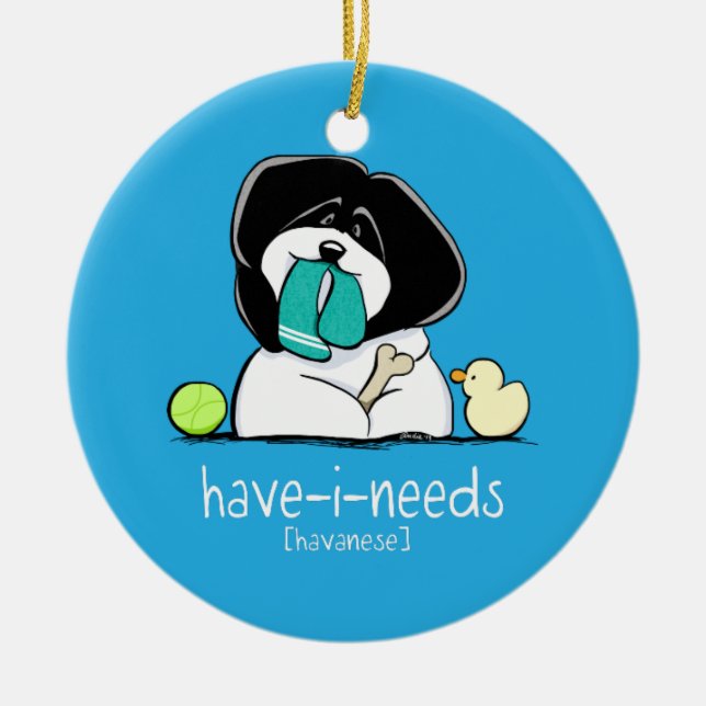 Have-i-Needs Havanese Bold Off-Leash Art™ Ceramic Ornament (Front)