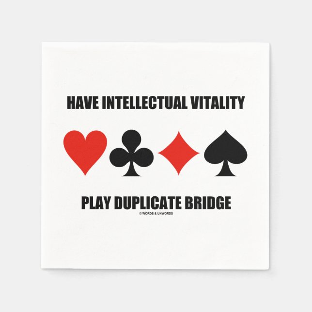 Have Intellectual Vitality Play Duplicate Bridge Napkin (Front)