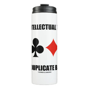 Have Intellectual Vitality Play Duplicate Bridge Thermal Tumbler