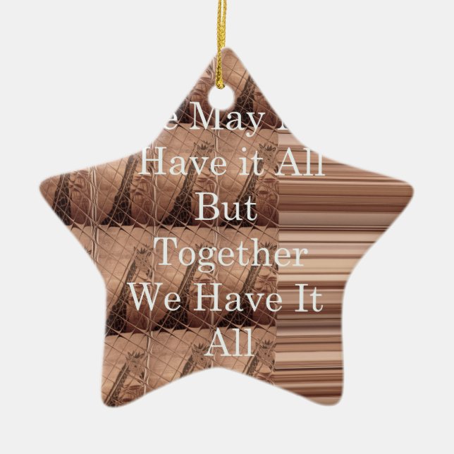 Have it all Giraffe Safari  Hakuna Matata woven so Ceramic Ornament (Front)