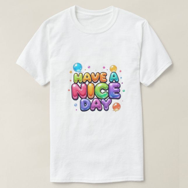 Have Nice Day  T-Shirt (Design Front)