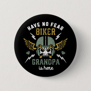 Have No Fear Biker Grandpa Is Here Funny Biking 2 Inch Round Button