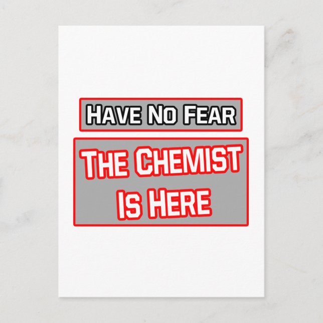 Have No Fear .. Chemist Is Here Postcard (Front)