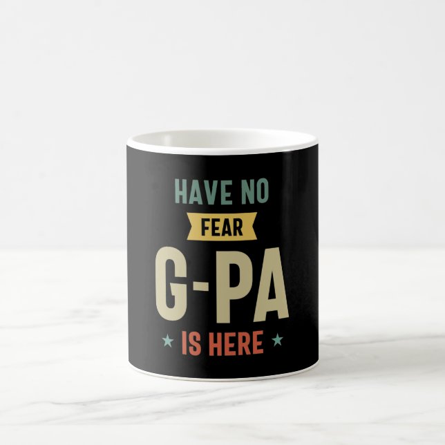 Have No Fear G-Pa Is Here Grandpa Funny Gift Coffee Mug (Center)