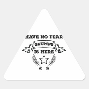 Have No Fear Grumps is Here Triangle Sticker