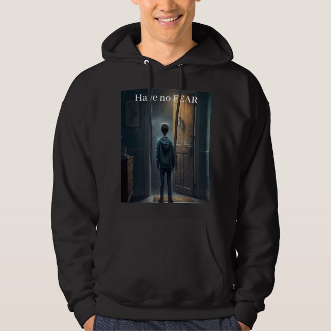 Have no Fear Hoodie (Front)