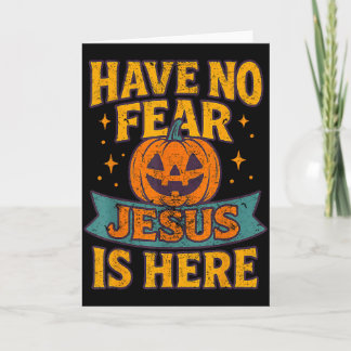 Have No Fear Jesus Is Here Christian Vintage Hallo Card