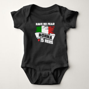 Have No Fear Nonna Is Here Italian Grandmother Baby Bodysuit