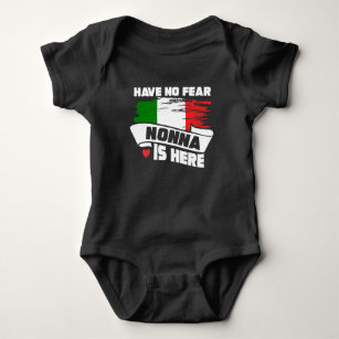 Have No Fear Nonna Is Here Italian Grandmother Baby Bodysuit