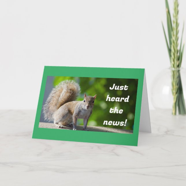 **HAVE THE BEST BIRTHDAY EVER** says SQUIRREL  Card (Front)