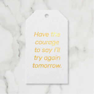 Have The Courage Foil Gift Tag