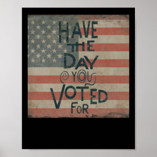 Have The Day You Voted For! Freak Show @  Poster