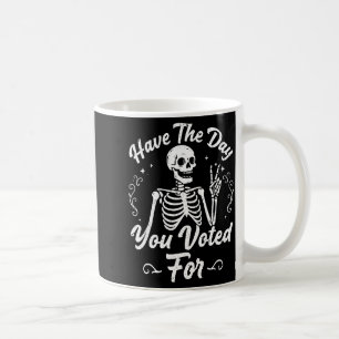 Have The Day You Voted For Funny Vintage Tie Dye S Coffee Mug