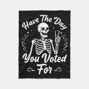 Have The Day You Voted For Funny Vintage Tie Dye S Fleece Blanket